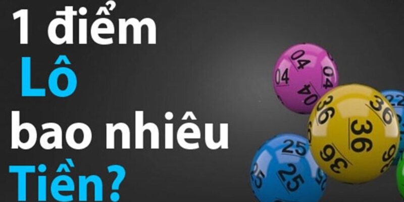 1 Điểm Lô Bao Nhiêu Tiền? Chia Sẻ Công Thức Tính Điểm